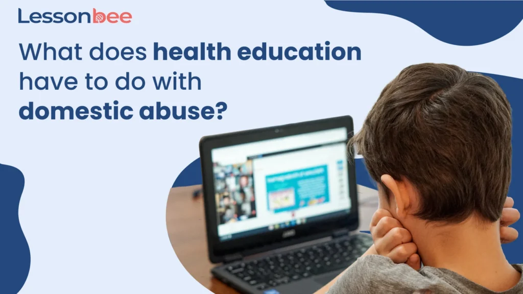 What does health education have to do with domestic abuse? what does health education have to do with domestic abuse